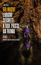 Cover of 60 nuovi luoghi segreti a due passi da Roma
