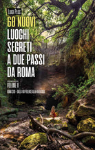 Cover of 60 nuovi luoghi segreti a due passi da Roma