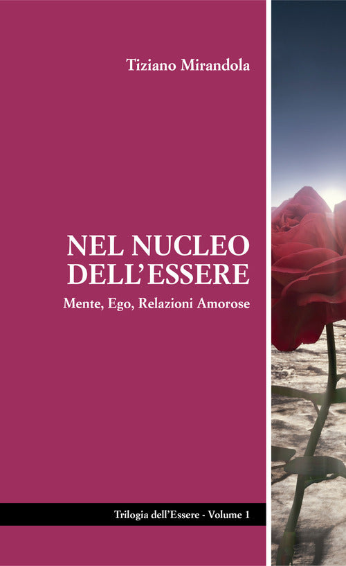 Cover of Nel nucleo dell'essere. Mente, ego, relazioni amorose