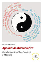 Cover of Appunti di macrobiotica. Correlazione tra cibo, emozioni e malattia