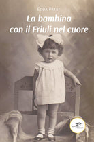 Cover of bambina con il Friuli nel cuore