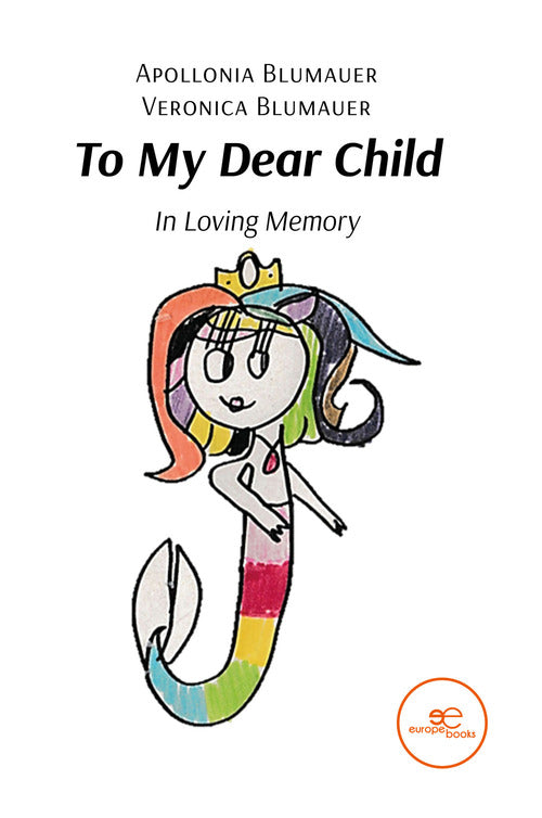 Cover of To my dear child. In loving memory