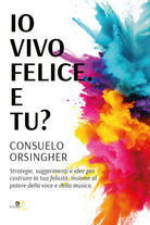 Cover of Io vivo felice. E tu?