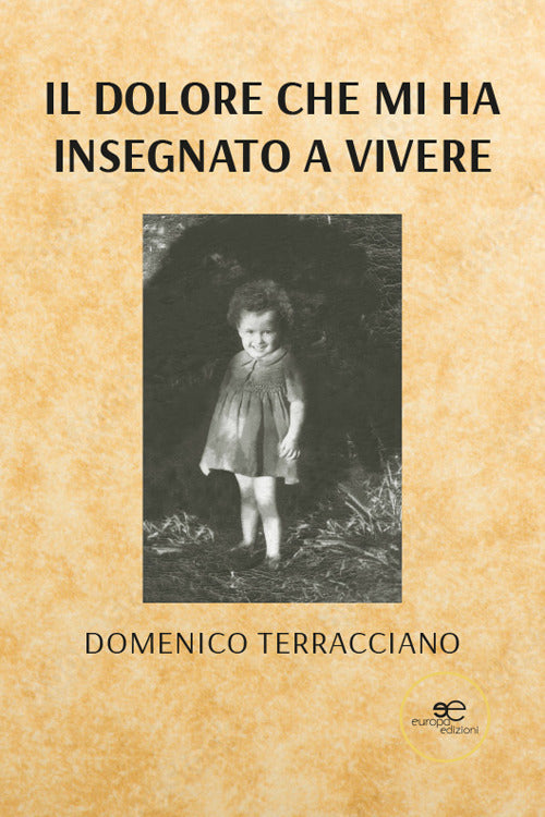 Il dolore che mi ha insegnato a vivere