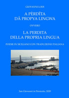 Cover of pèrdĭta dâ propya lingwa. Ovvero La perdita della propria lingua. Testo italiano e siciliano