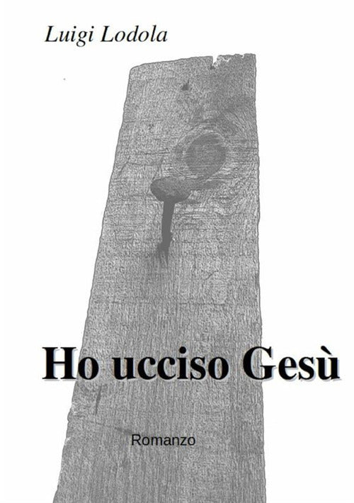 Cover of Ho ucciso Gesù