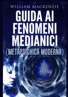Cover of Guida ai fenomeni medianici. Metapsichica moderna