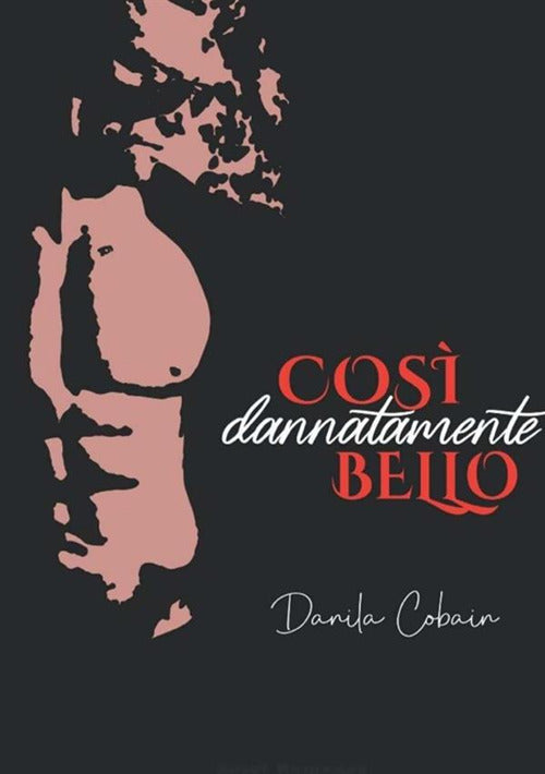 Cover of Così dannatamente bello