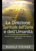 Cover of direzione spirituale dell'uomo e dell'umanità. Ricerche di scienza dello spirito sull'evoluzione dell'umanità