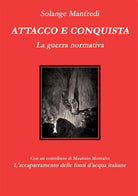 Cover of Attacco e conquista. La guerra normativa