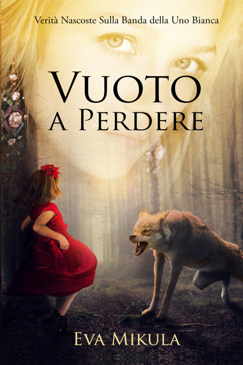 Cover of Vuoto a perdere. Verità nascoste sulla banda della Uno bianca