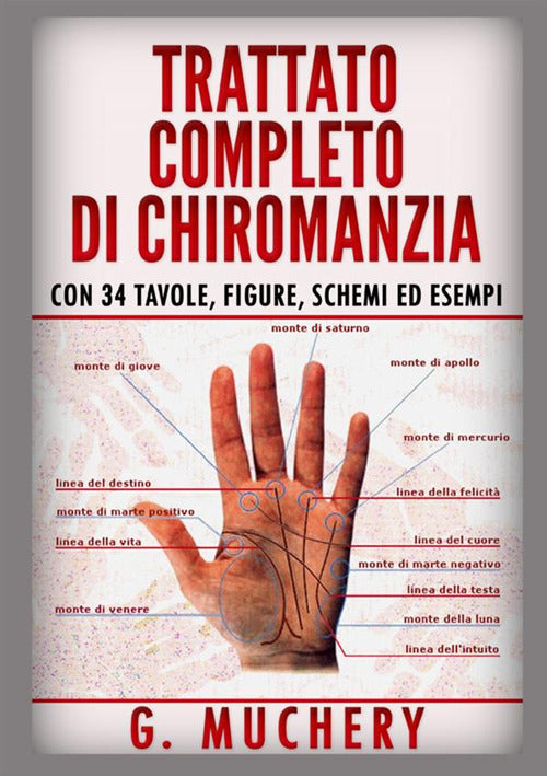 Cover of Trattato completo di chiromanzia. Deduttiva e sperimentale. Con 34 tavole, figure, schemi ed esempi