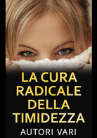Cover of cura radicale della timidezza