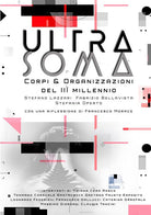 Cover of Ultrasoma. Corpi, ultracorpi, robot e organizzazioni del III millennio