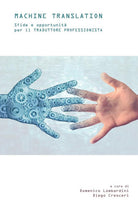Cover of Machine translation. Sfide e opportunità per il traduttore professionista
