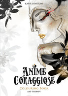 Cover of Anime coraggiose. Colouring book