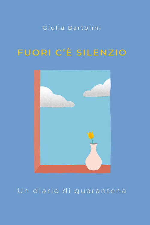 Cover of Fuori c'è silenzio. Un diario di quarantena
