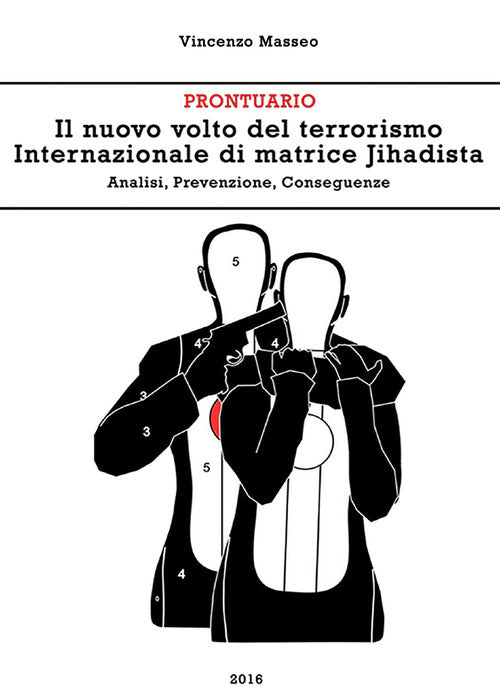 Cover of nuovo volto del terrorismo internazionale di matrice Jihadista. Analisi, prevenzione, conseguenze