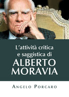 Cover of attività critica e saggistica di Alberto Moravia