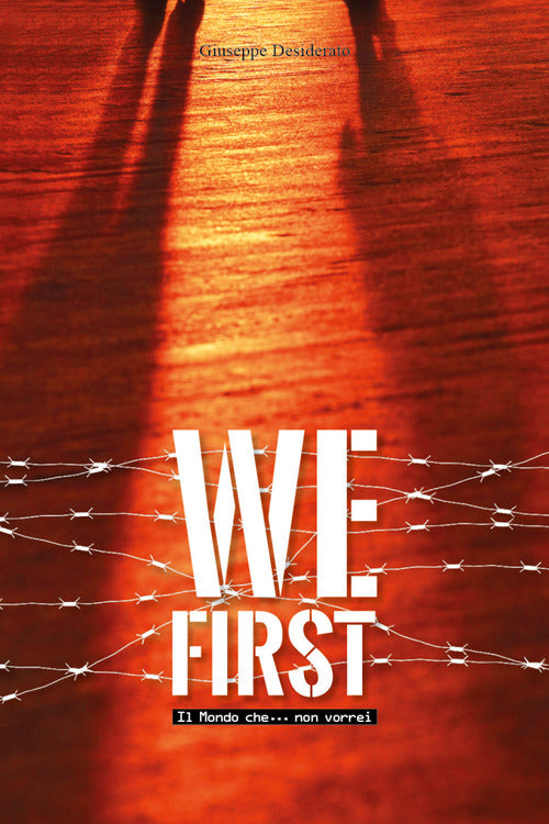Cover of We first. Il mondo che... non vorrei