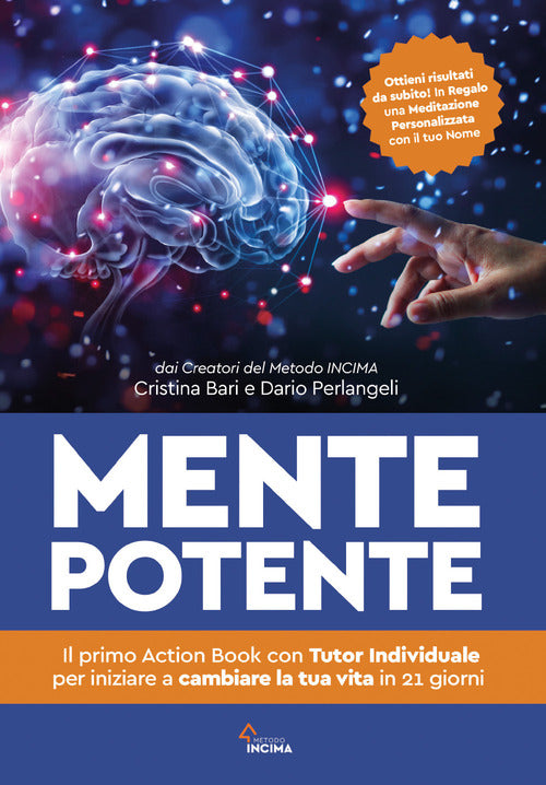 Cover of Mente potente. Il primo libro con tutor individuale per iniziare a cambiare la tua vita in 21 giorni