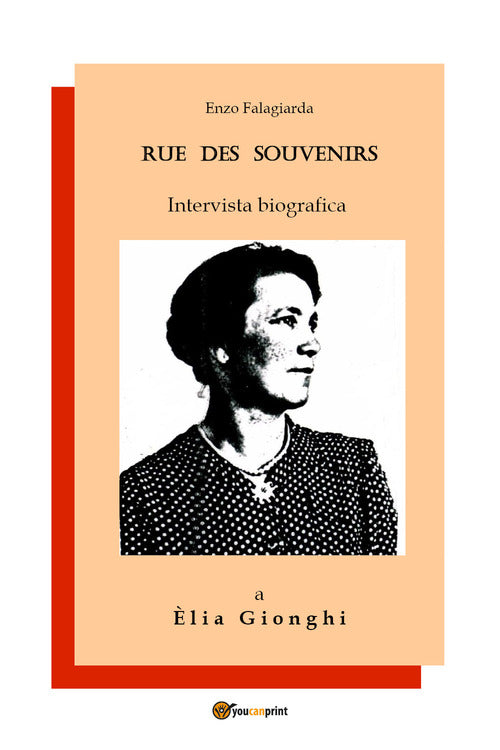 Cover of Rue des souvenirs. Intervista biografica a Èlia Gionghi