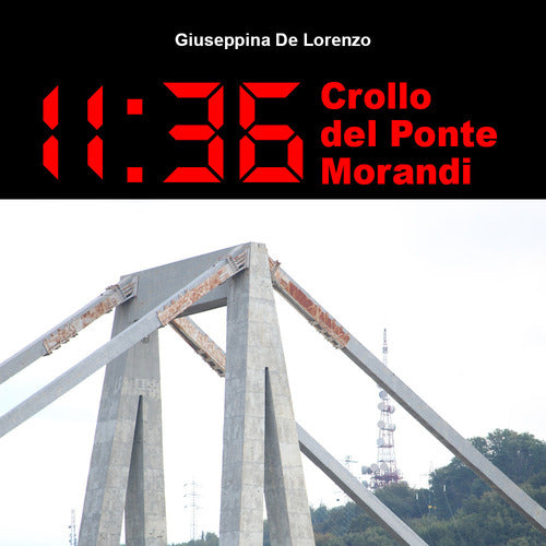 Cover of 11:36 crollo del Ponte Morandi