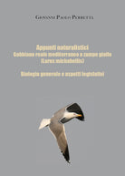 Cover of Appunti naturalistici. Gabbiano reale mediterraneo a zampe gialle (Larus michahellis)