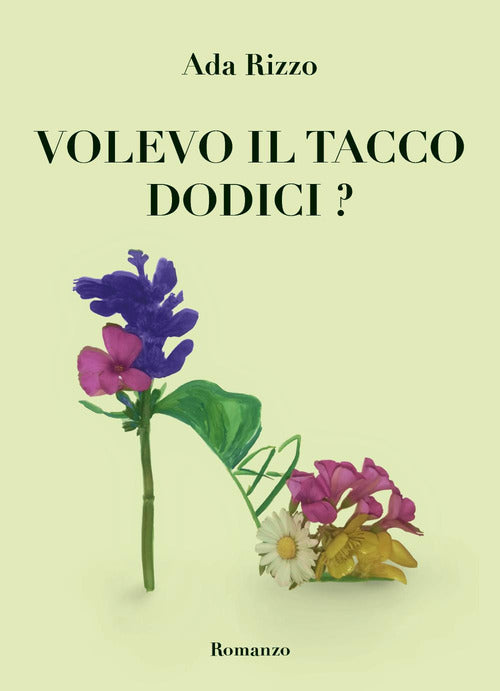 Cover of Volevo il tacco dodici?