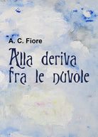 Cover of Alla deriva fra le nuvole