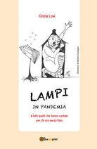 Cover of Lampi in pandemia. A tutti quelli che hanno cantato per chi era senza fiato