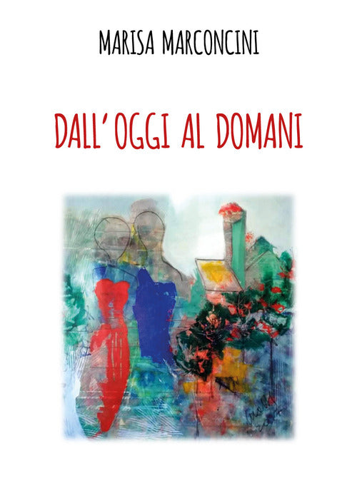 Cover of Dall'oggi al domani