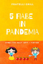Cover of 5 fiabe in pandemia. Storie per adulti cotti a puntino