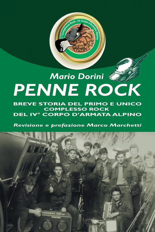 Cover of Penne Rock. Breve storia del primo e unico complesso rock del 4° corpo d'armata alpino