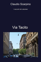 Cover of Via Tacito. I racconti del calzolaio