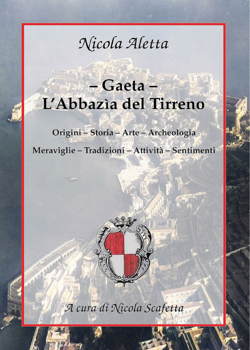 Cover of Gaeta: l'Abbazìa del Tirreno