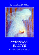Cover of Presenze di luce. Incontro con i fratelli di luce