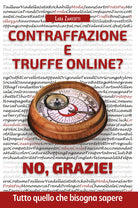 Cover of Contraffazione e truffe on line? No, grazie!