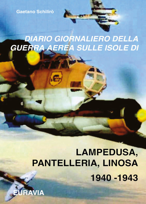 Cover of Diario giornaliero della guerra aerea sulle isole di Lampedusa-Pantelleria (1940-1943)