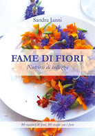 Cover of Fame di fiori. Nutrirsi di bellezza