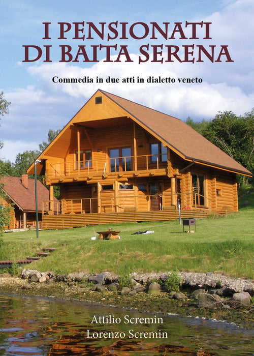 Cover of pensionati di Baita Serena. Commedia in dialetto veneto