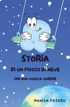 Cover of Storia di un fiocco di neve che non voleva cadere