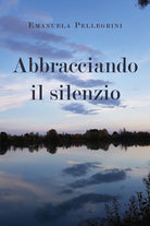 Cover of Abbracciando il silenzio