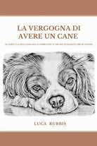 Cover of vergogna di avere un cane