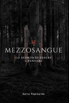 Cover of Mezzosangue. Lo sforzo di essere e pensare