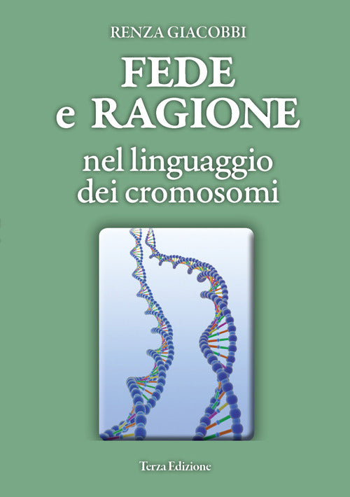 Cover of Fede e ragione nel linguaggio dei cromosomi