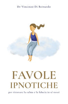 Cover of Favole ipnotiche. Per ritrovare la calma e la fiducia in sé stessi