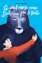 Cover of Si vuol essere come balsamo per le ferite