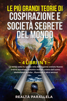 Cover of più grandi teorie di cospirazione e società segrete del mondo. La verità sotto lo spesso velo dell'inganno svelato Nuovo ordine mondiale, malattie mortali create dall'uomo, simbolismo occulto, Illuminati e altro ancora!