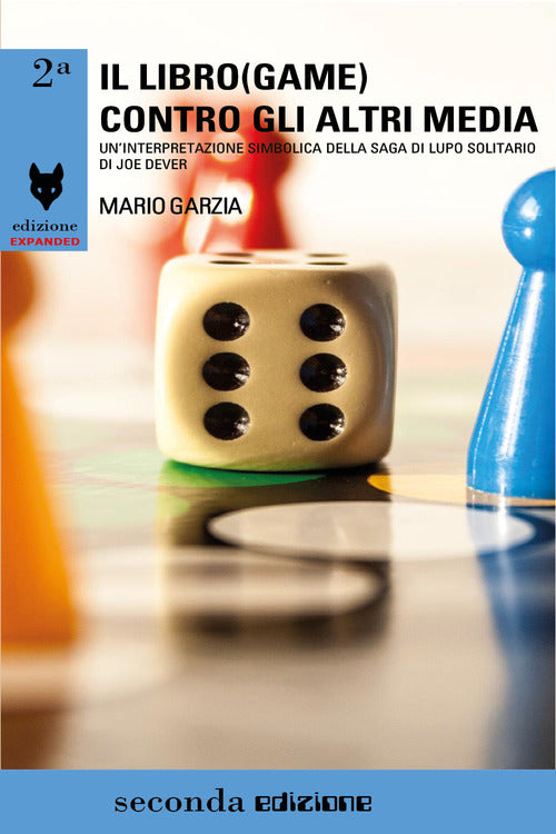 Cover of Il libro (game) contro gli altri media. Un'interpretazione simbolica della saga di Lupo Solitario di Joe Dever